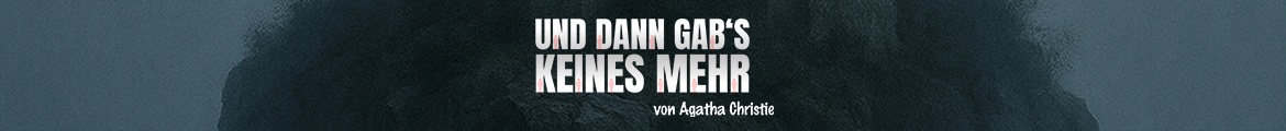 Und dann gab's keines mehr